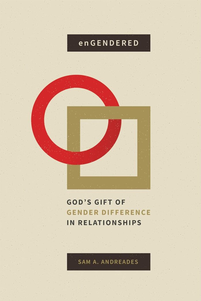 Engendered: God’s Gift Of Gender Differences In Relationship