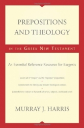 Prepositions and Theology in the Greek New Testament