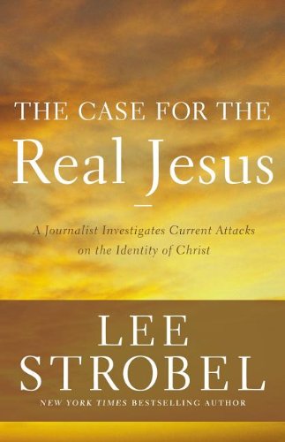 The Case for the Real Jesus