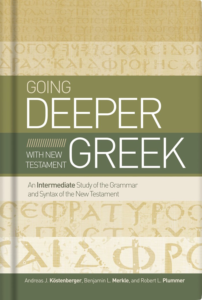 Going Deeper with New Testament Greek