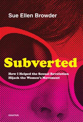 How the Sexual Revolution Highjacked the Women's Movement