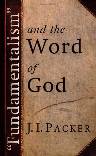 “Fundamentalism” and the Word of God