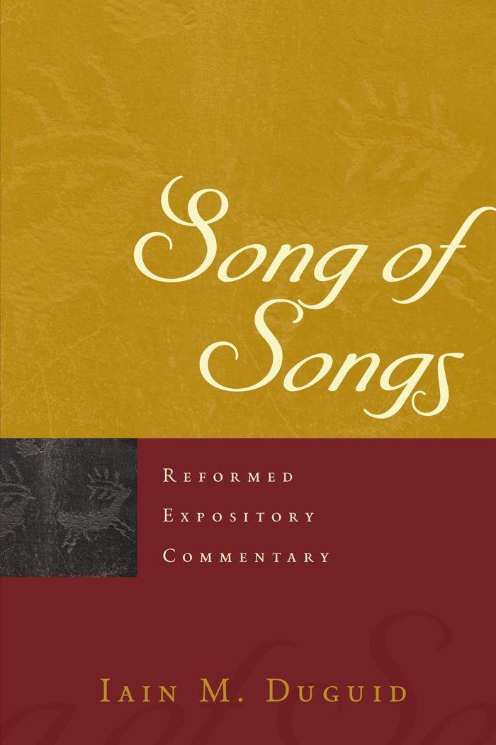 Song of Songs (Reformed Expository Commentary)