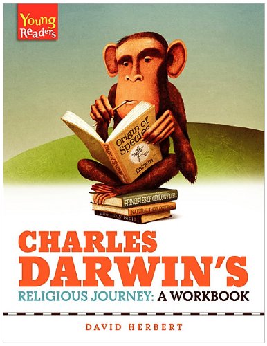 Charles Darwin’s Religious Journey: A Workbook