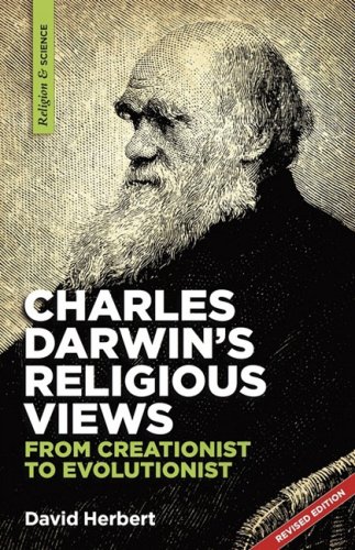 Charles Darwin’s Religious Views: From Creationist to Evolutionist