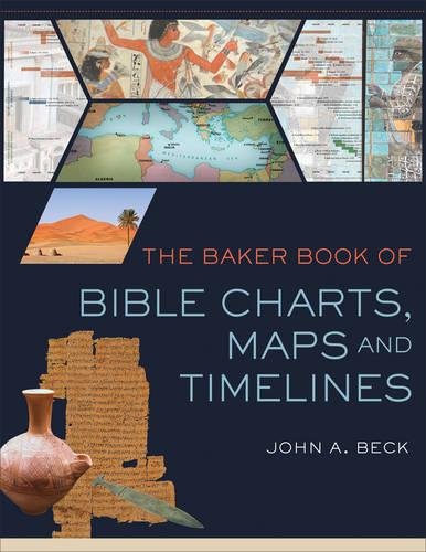 The Baker Book of Bible Charts, Maps, and Time Lines