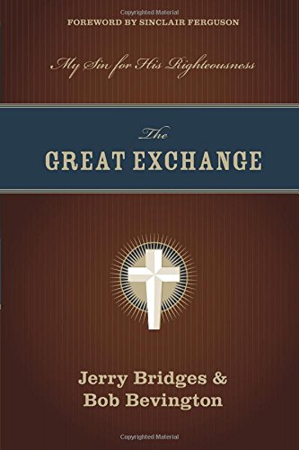 The Great Exchange: My Sin for His Righteousness