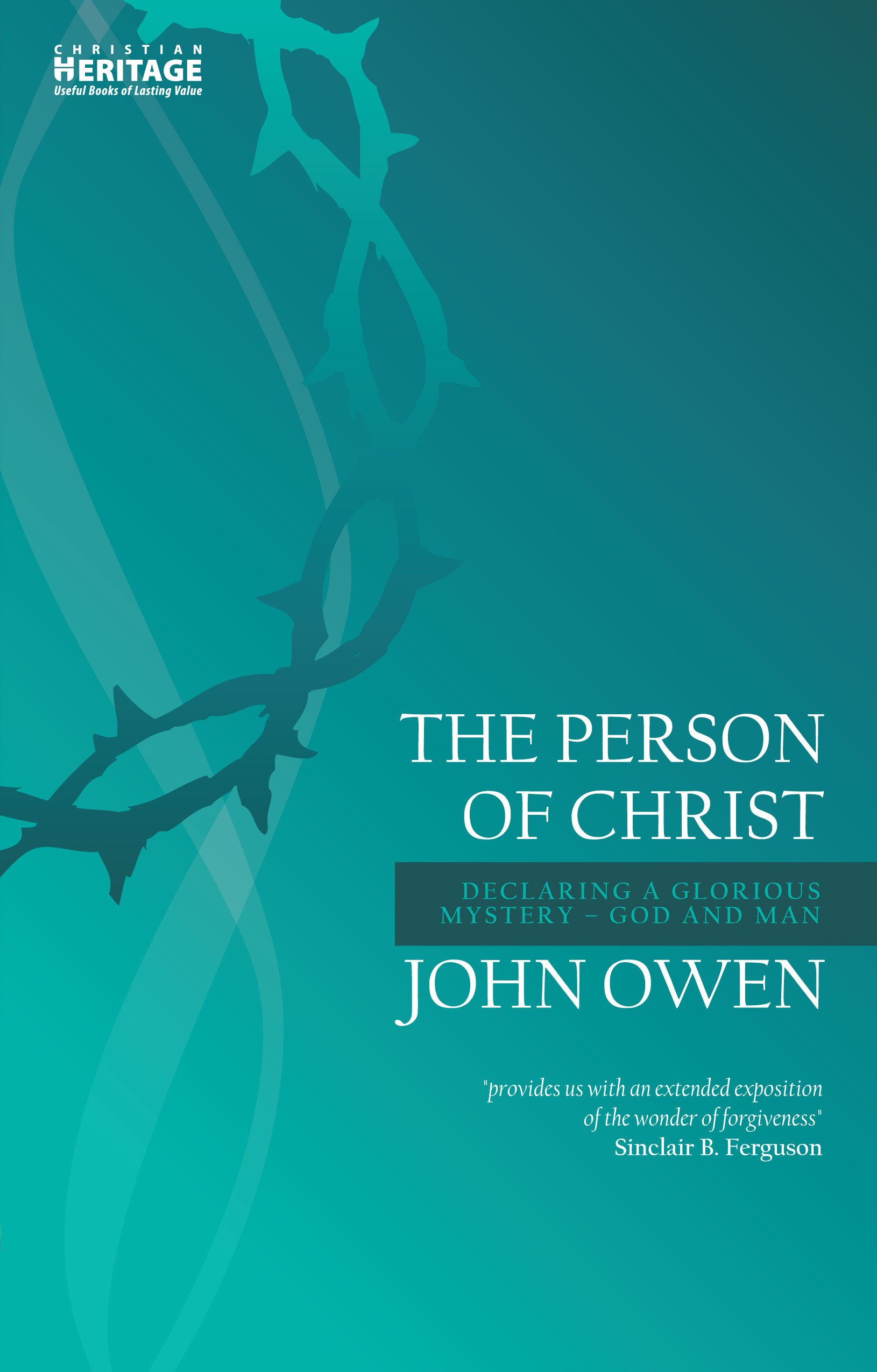 THE PERSON OF CHRIST, by John Owen