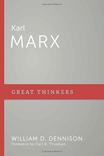 Book Notice: KARL MARX (Great Thinkers), by William D. Dennison