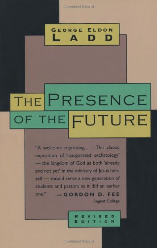 The Presence of the Future: The Eschatology of Biblical Realism