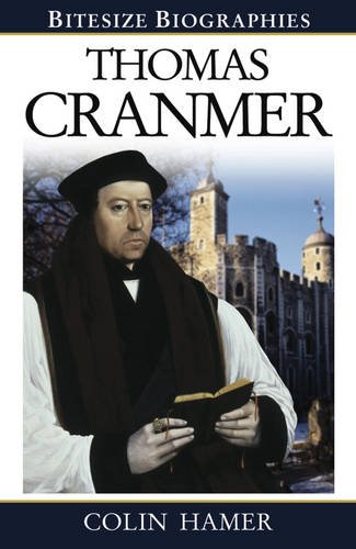 Thomas Cranmer (Bitesize Biographies)
