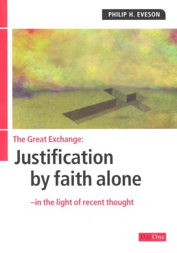 The Great Exchange: Justification by Faith Alone