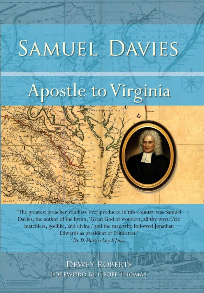 Samuel Davies: Apostle to Virginia