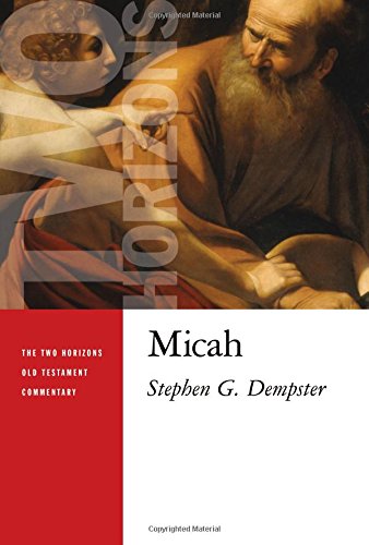 Micah (Two Horizons Old Testament Commentary)