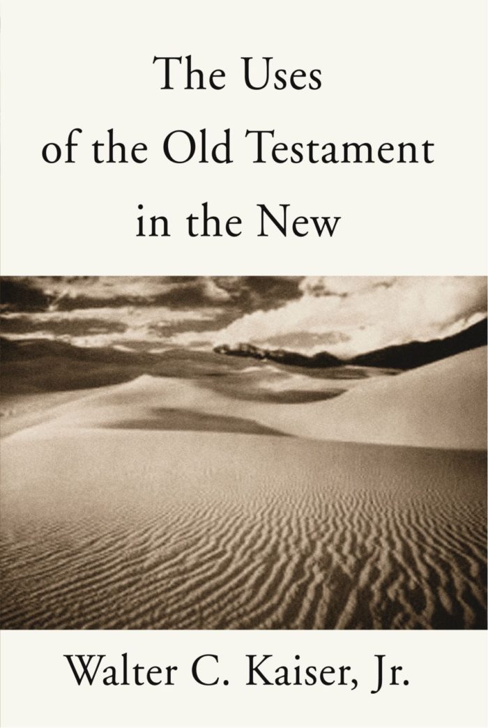 The Uses of the Old Testament in the New