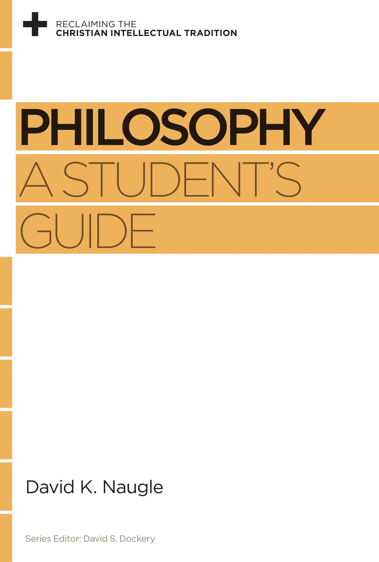 Book Notice: PHILOSOPHY, by David K. Naugle