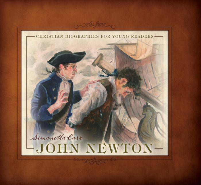 John Newton (Christian Biographies for Young Readers series)