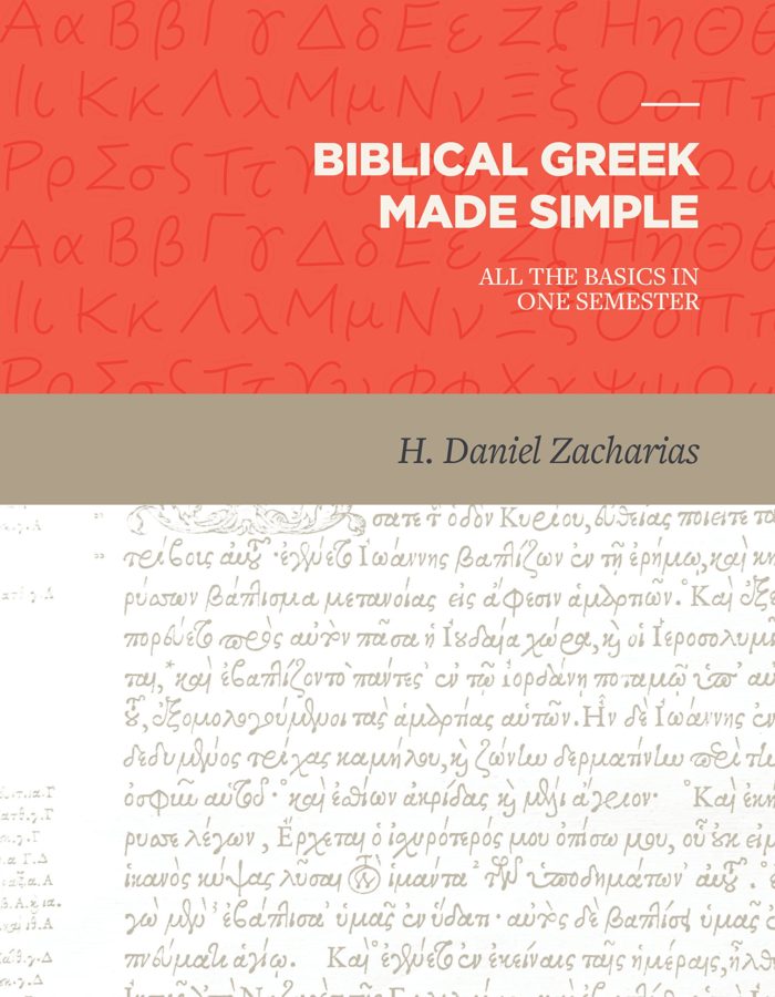 Biblical Greek Made Simple: All the Basics in One Semester