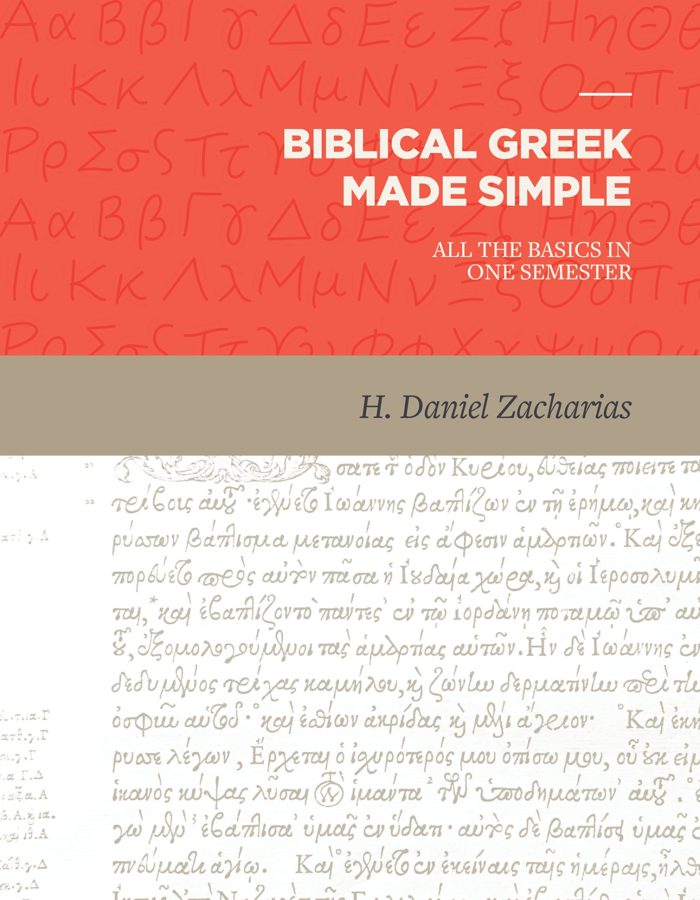 Biblical Greek Made Simple: All the Basics in One Semester