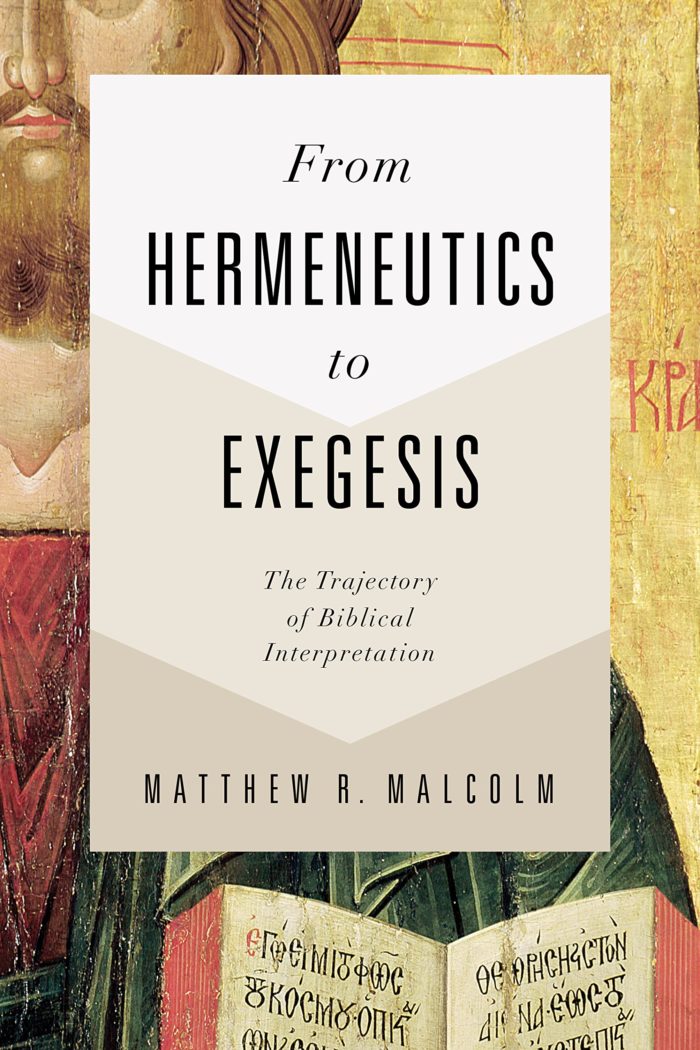 From Hermeneutics to Exegesis: The Trajectory of Biblical Interpretation