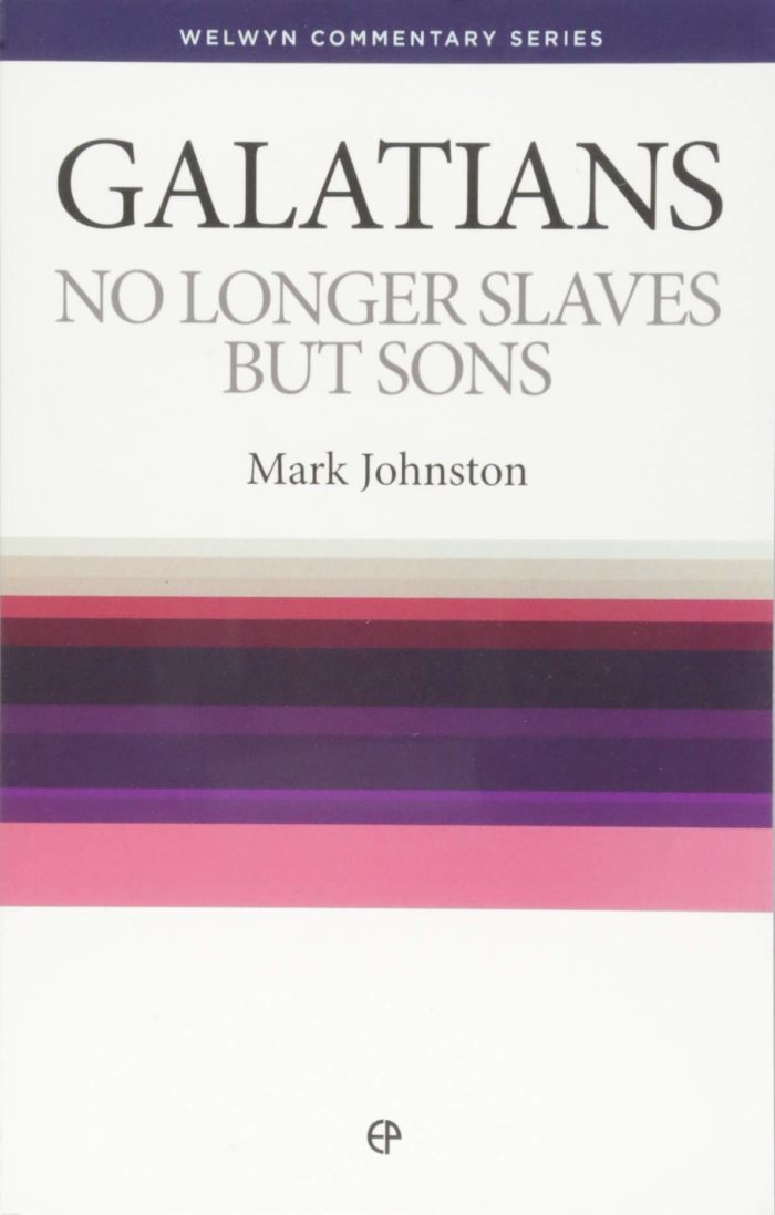 Galatians: No Longer Slaves But Sons