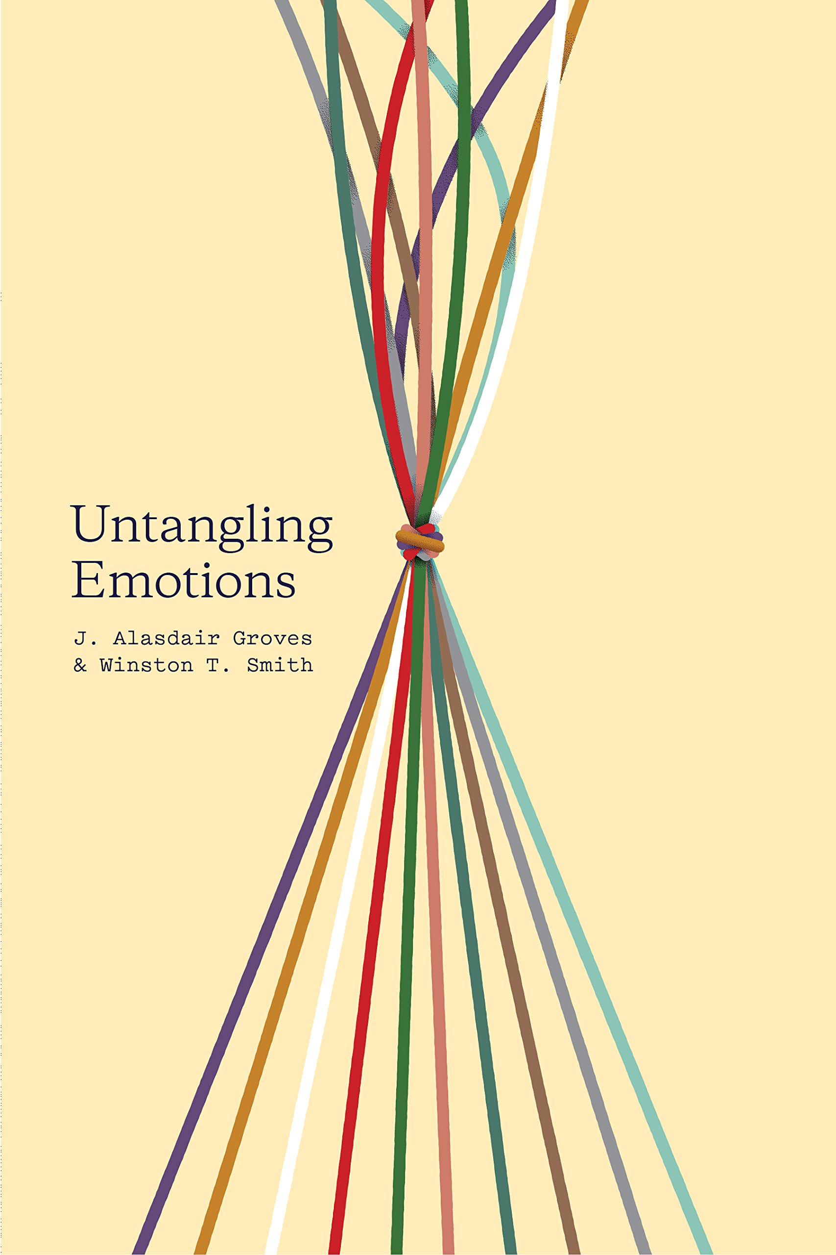 Book Notice: UNTANGLING EMOTIONS: “GOD’S GIFT OF EMOTIONS,” by J. Alasdair Groves and Winston T. Smith