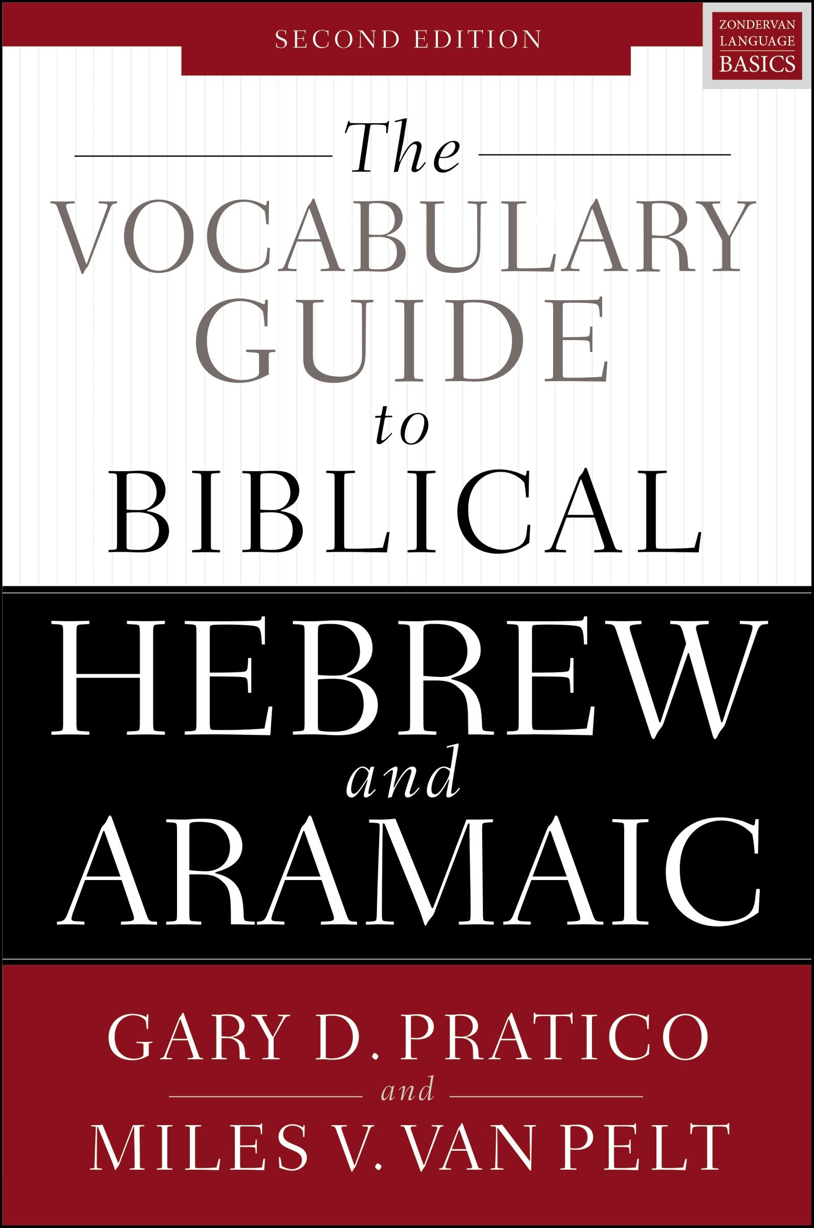 Book Notice: THE VOCABULARY GUIDE TO BIBLICAL HEBREW AND ARAMAIC: SECOND EDITION, by Gary D. Pratico and Miles V. Van Pelt