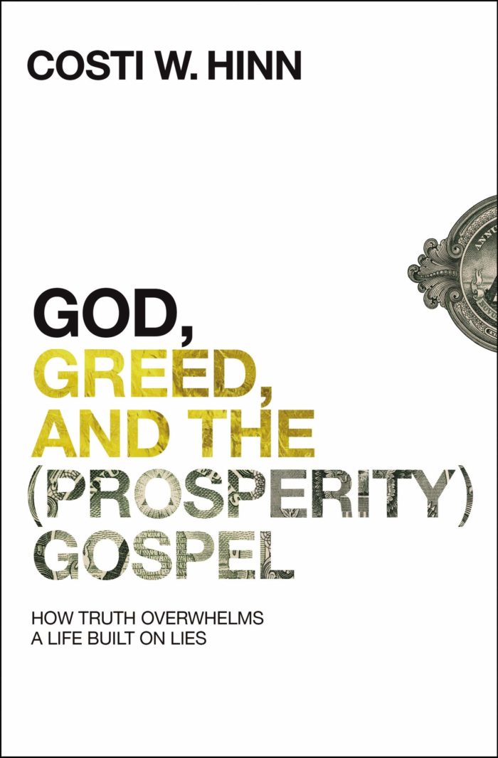 God, Greed, and the Prosperity Gospel: How Truth Overwhelms a Life Built on Lies