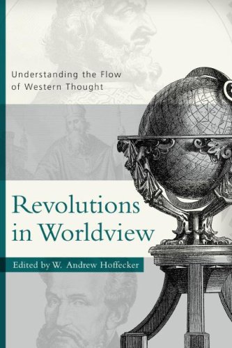 Revolutions in Worldview: Understanding the Flow of Western Thought
