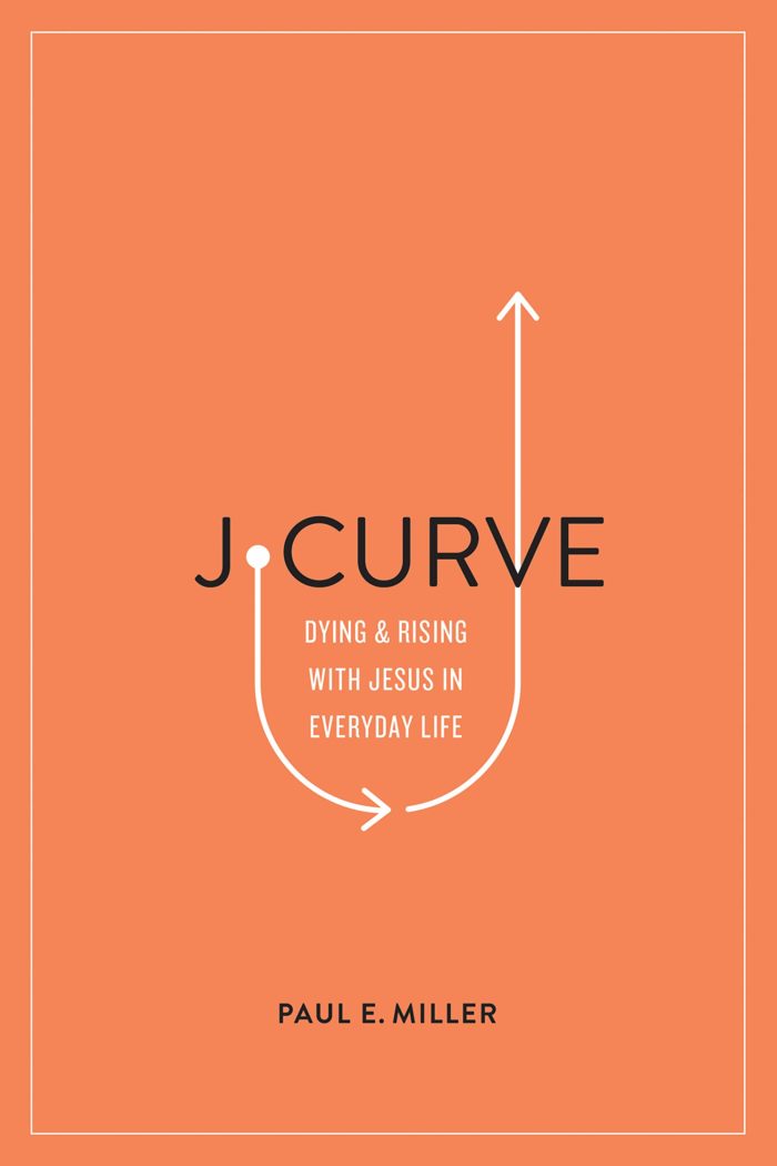 J-Curve: Dying and Rising With Jesus in Everyday Life