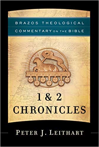 Book Notice: 1 & 2 CHRONICLES, by Peter J. Leithart
