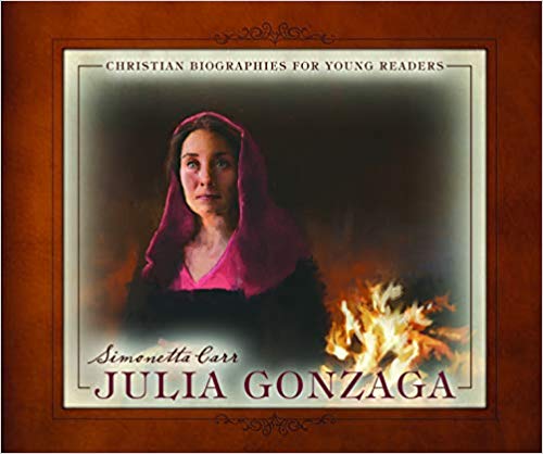 JULIA GONZAGA, by Simonetta Carr