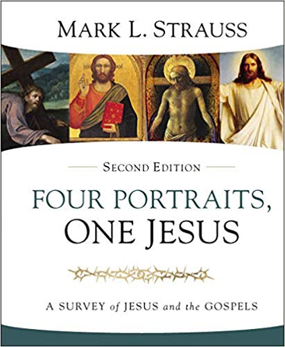 Book Notice: FOUR PORTRAITS, ONE JESUS (2nd Edition), by Mark L. Strauss