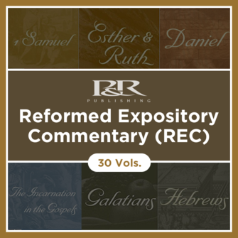 Commentary Series Recommendation: Reformed Expository Commentary Series