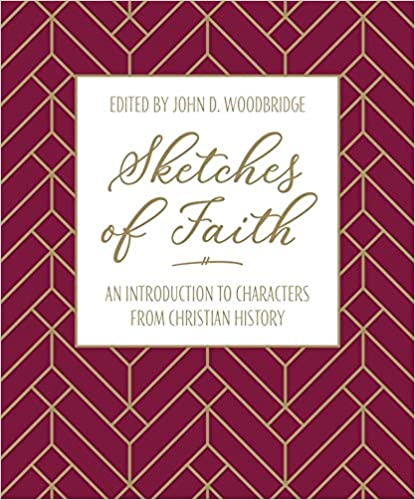 Sketches of Faith – From the Apostle Paul to Jim Elliott