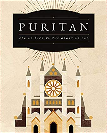 Ryan Speck’s Review of PURITAN: ALL OF LIFE TO THE GLORY OF GOD, by Joel Beeke, Michael Reeves, Nicholas Thompson, and Media Gratiae