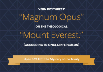 Poythress’ Magnum Opus on the “Theological Mt. Everest”