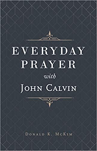 John Calvin and the Puritans on Prayer