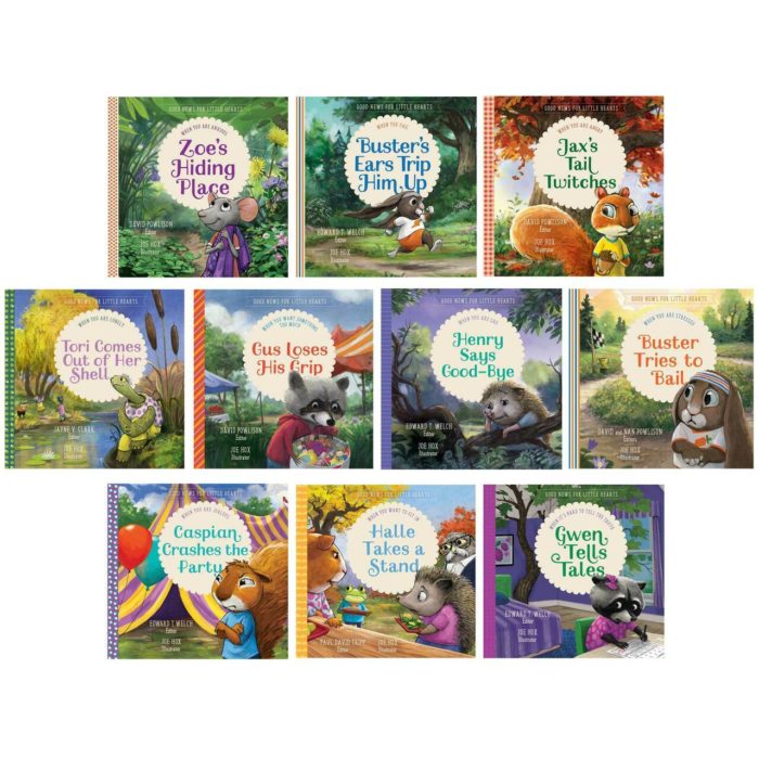 GOOD NEWS FOR LITTLE HEARTS SERIES, edited by Paul David Tripp, David and Nan Powlison, and Edward T. Welch