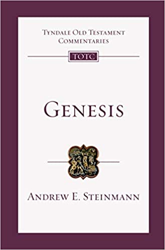 GENESIS: AN INTRODUCTION AND COMMENTARY, by Andrew E. Steinmann