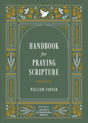 HANDBOOK FOR PRAYING SCRIPTURE, by William Varner