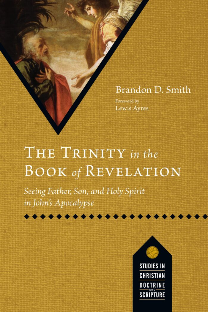 THE TRINITY IN THE BOOK OF REVELATION: SEEING THE FATHER, SON, AND HOLY SPIRIT IN JOHN’S APOCALYPSE