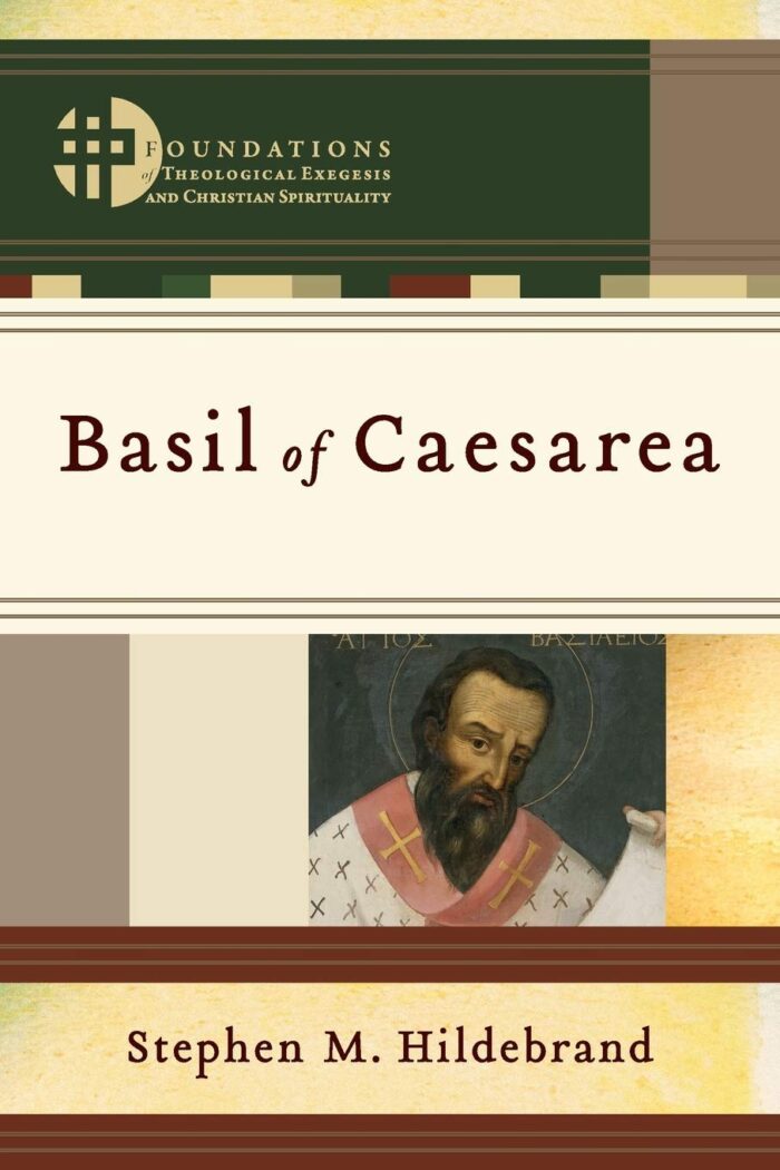 BASIL OF CAESAREA, by Stephen M. Hildebrand