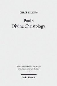 Paul’s Divine Christology