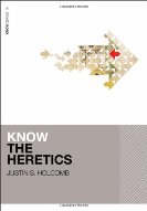 Know The Heretics