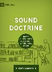 Sound Doctrine: How A Church Grows In The Love And Holiness Of God